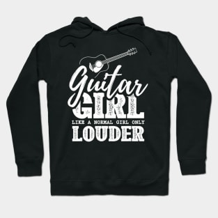 Guitar Girl Like A Normal Girl Only Louder Hoodie